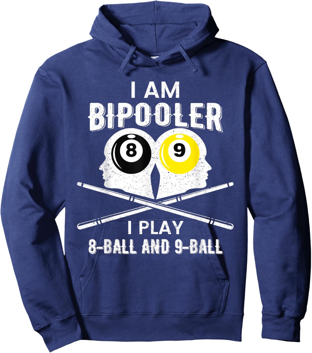 Bipolar Bipooler Pool Player Shirt Pool Billiards 8 & 9 Ball Hoodie - Hoodie | Navy