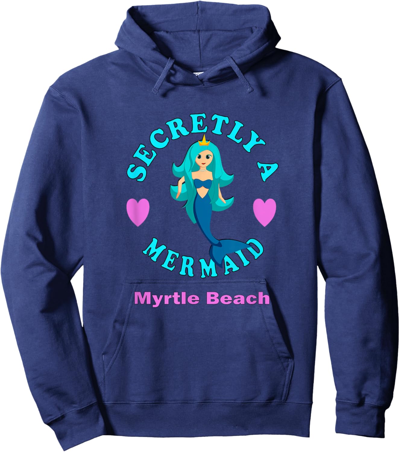Secretly A Mermaid Myrtle Beach Vacation Girl Pink Blue Hoodie - Hoodie | Navy