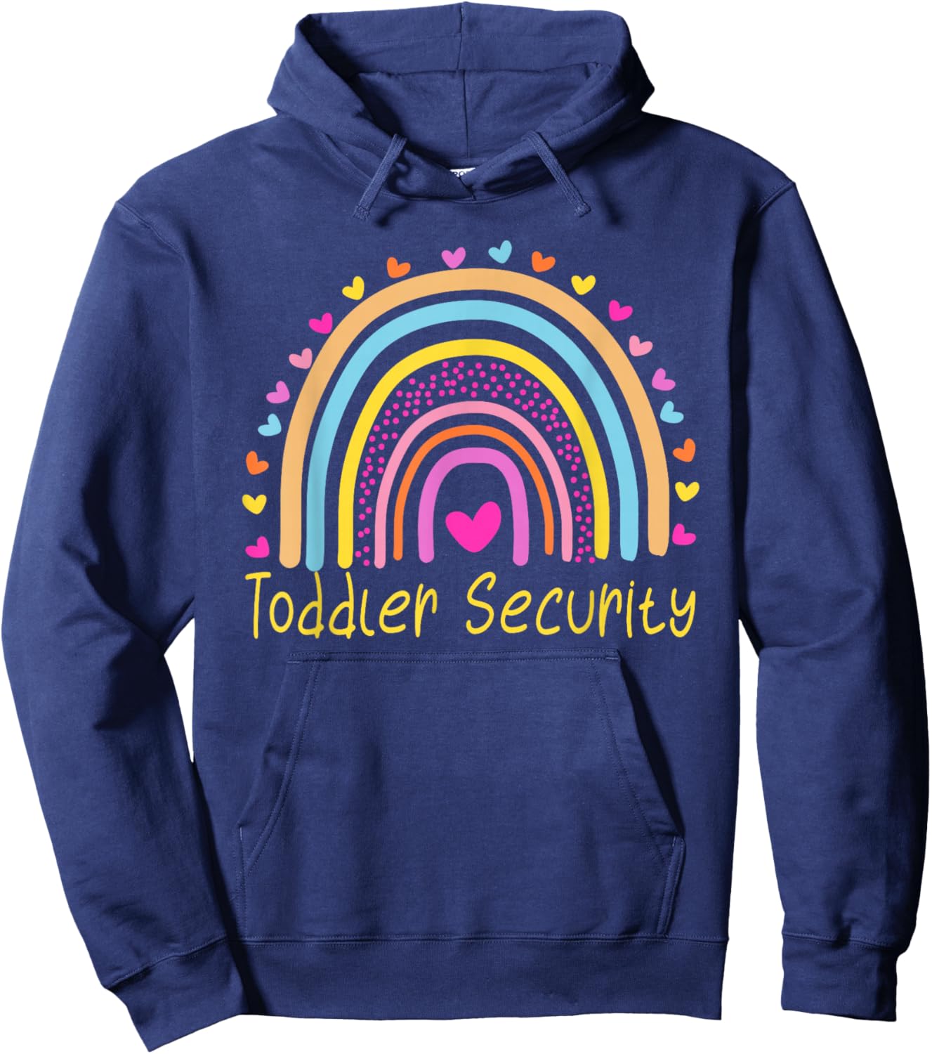 Toddler Security Daycare Provider Teacher Rainbow Hoodie - Hoodie | Navy