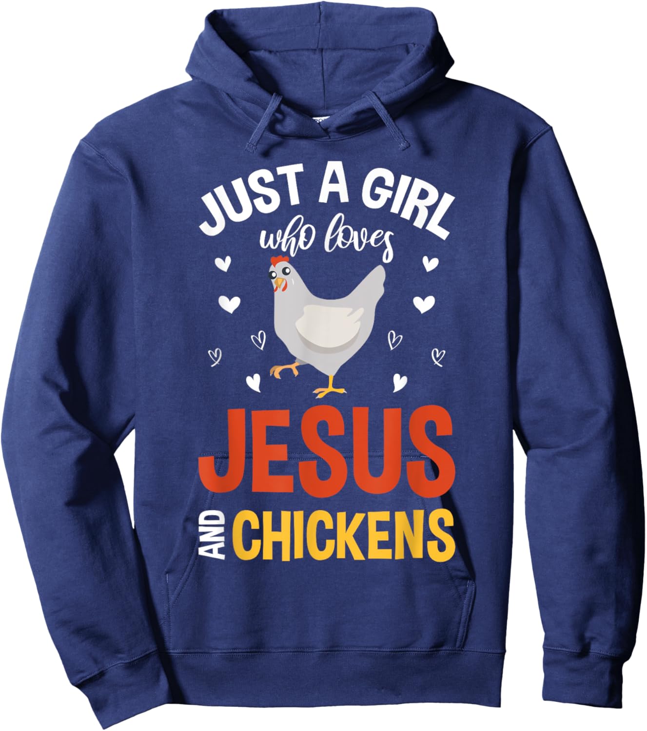 Just A Girl Who Loves Jesus And Chickens Farmer Women Jesus Hoodie - Hoodie | Navy