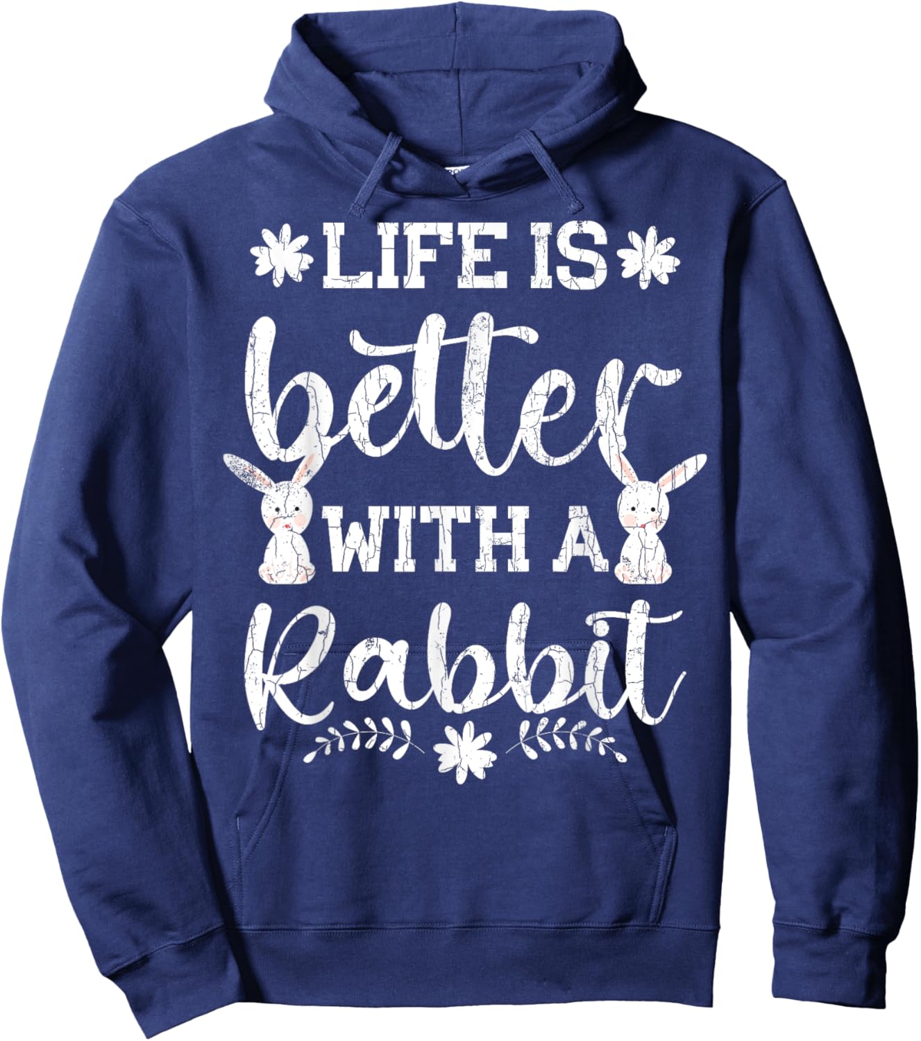 Life Is Better Funny Rabbit Graphic Bunny Hoodie - Hoodie | Navy
