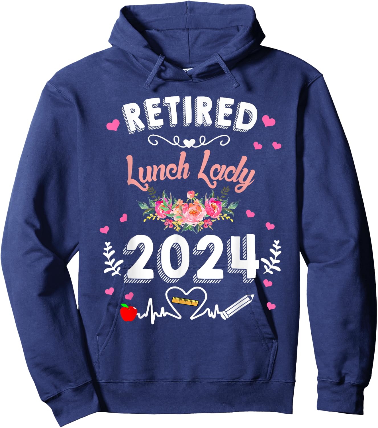 Retired Lunch Lady Class Of 2024 - Teacher Retirement Gifts Hoodie - Hoodie | Navy