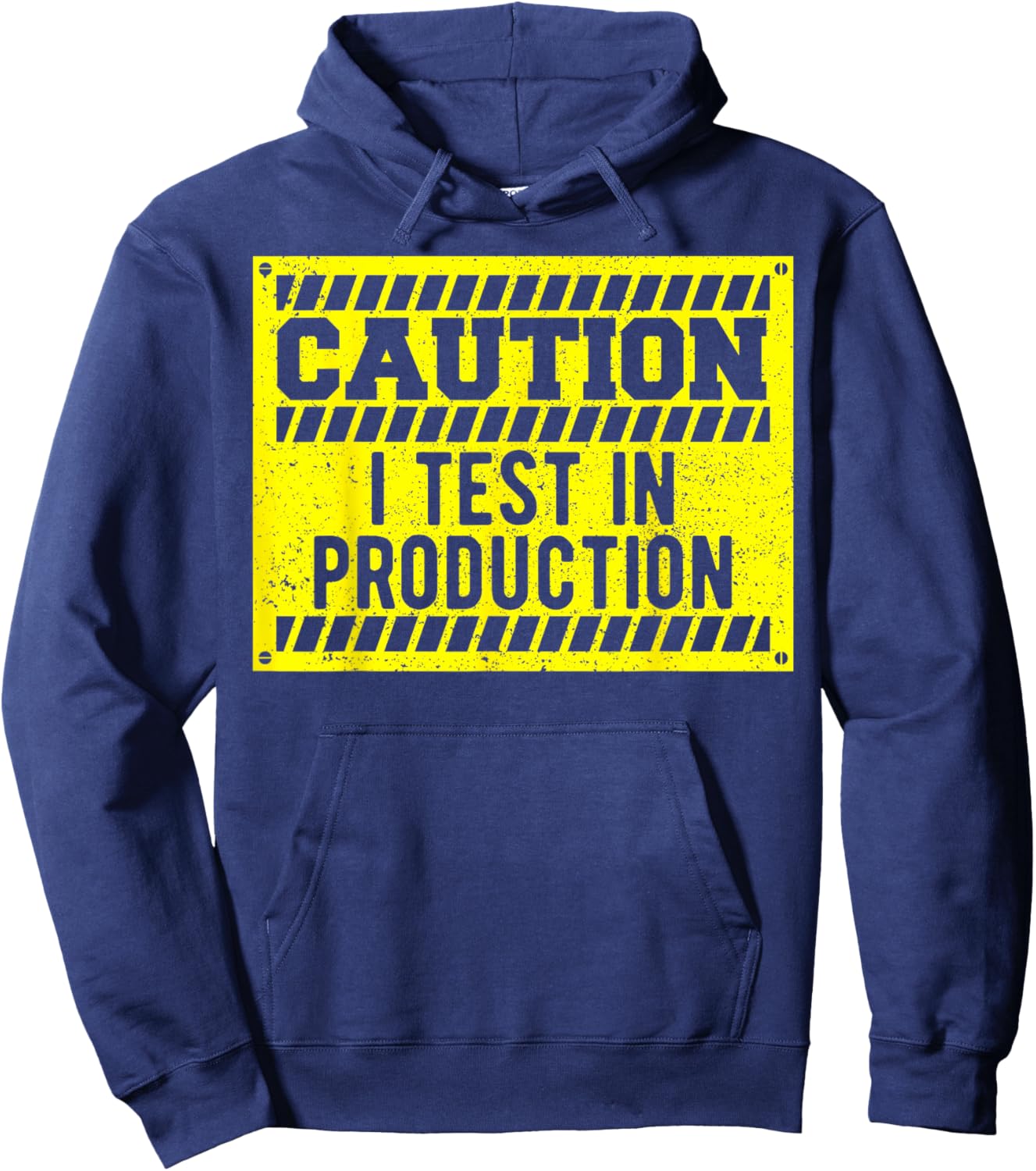 Software Developer: Caution I Test In Prod... Coding Sayings Hoodie - Hoodie | Navy