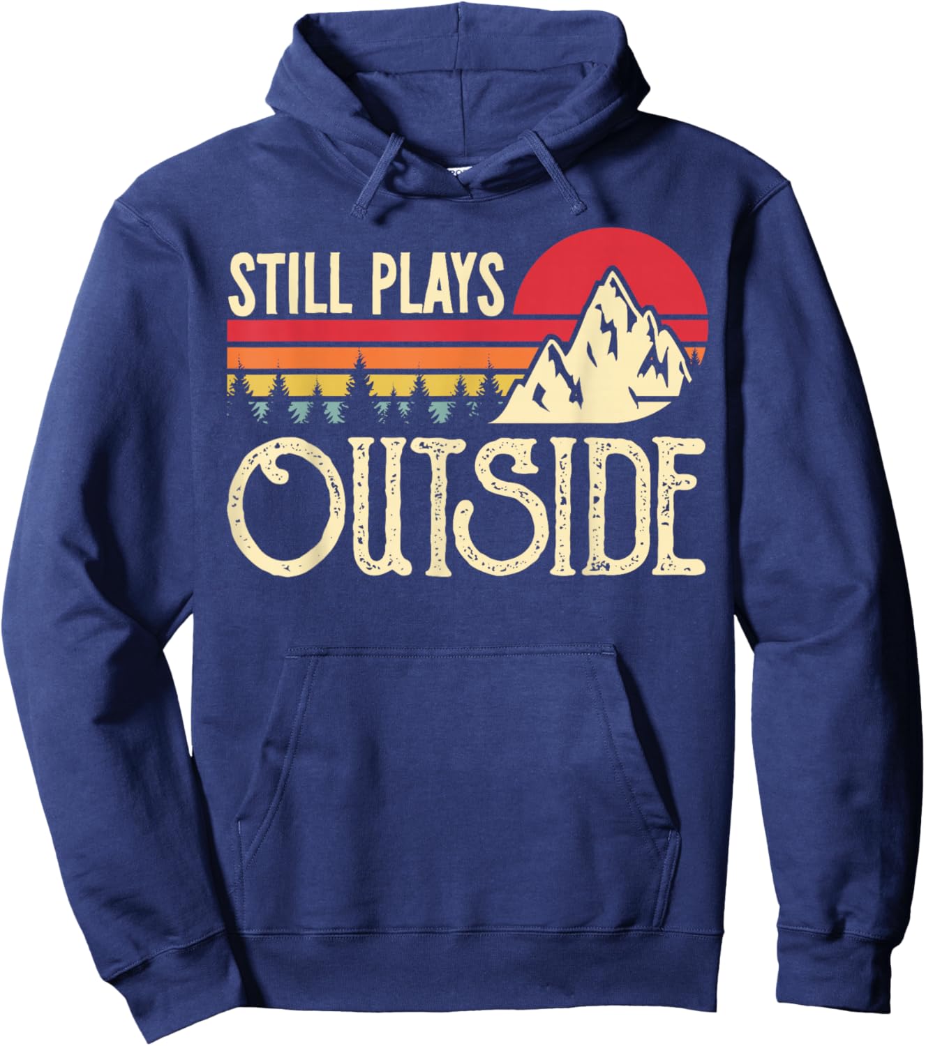 Still Plays Outside Funny Vintage Camping and Hiking Hoodie - Hoodie | Navy
