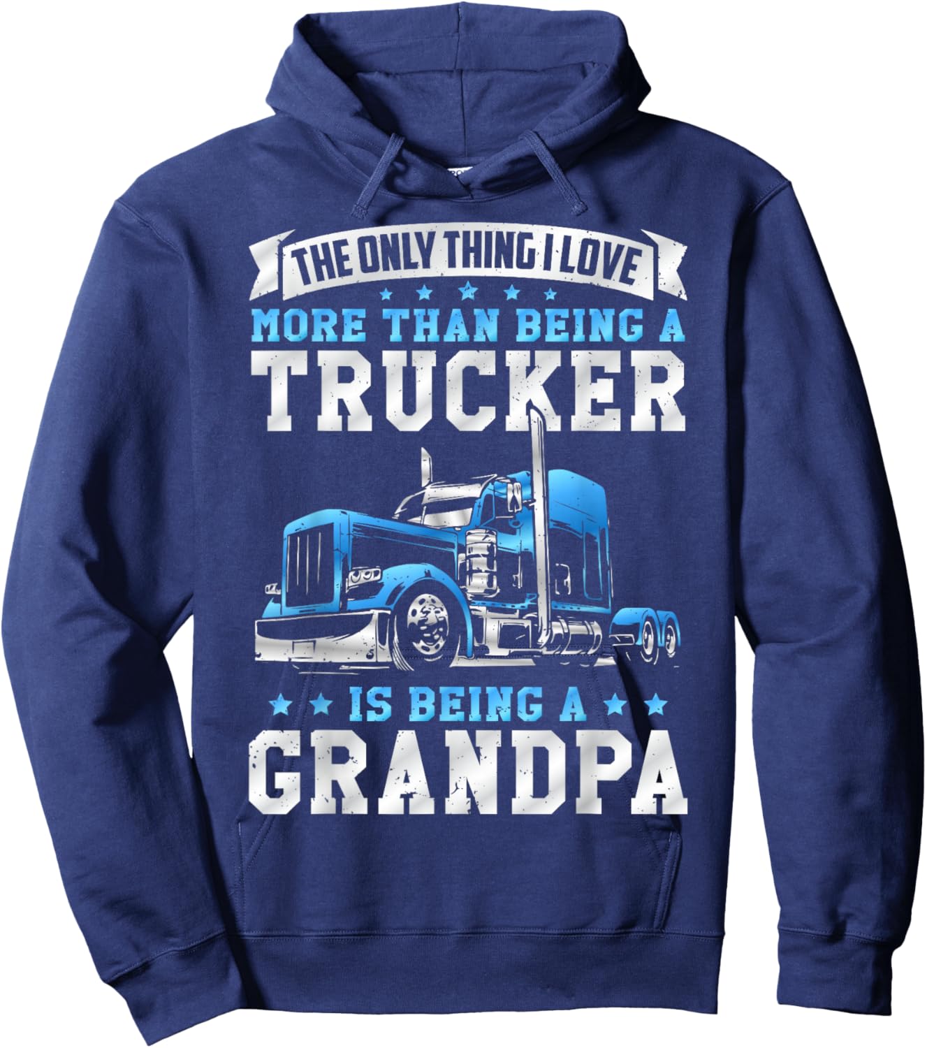 Being a Trucker Grandpa Funny Truck Driver Grandfather Hoodie - Hoodie | Navy
