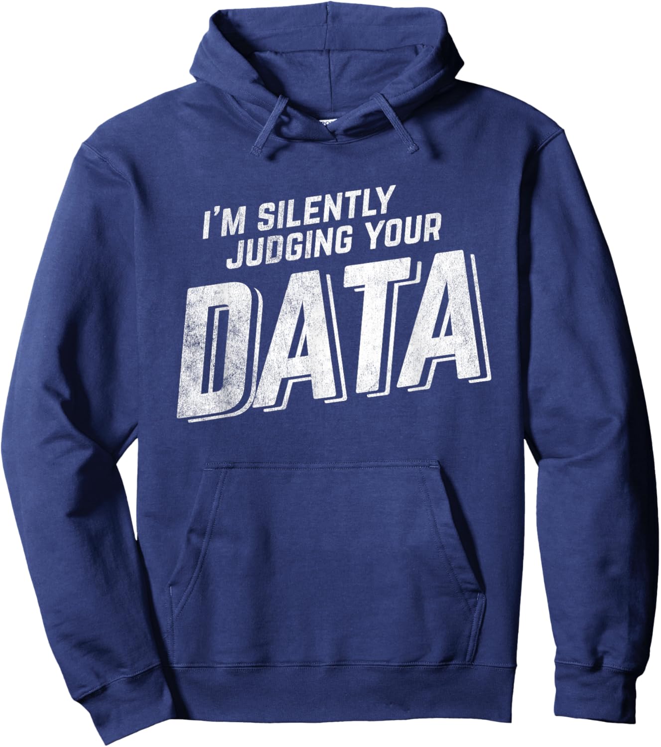 Judging Data Computer Data Science Data Science Hoodie - Hoodie | Navy