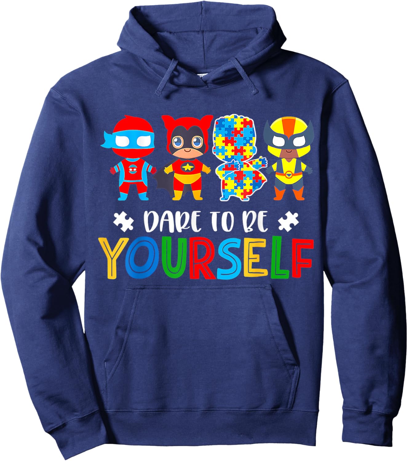 Dare to Be Yourself Autism Awareness Superheroes Hoodie - Hoodie | Navy