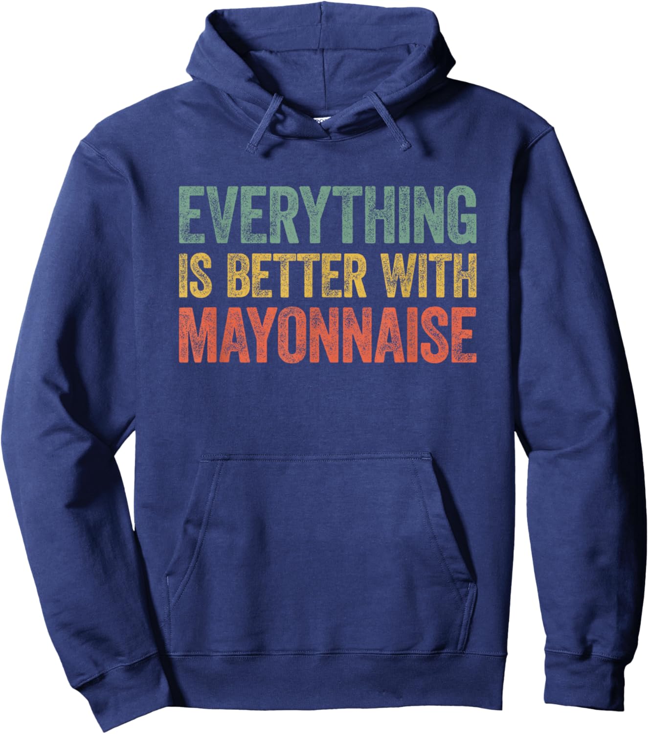Everything Is Better With Mayonnaise Hoodie - Hoodie | Navy