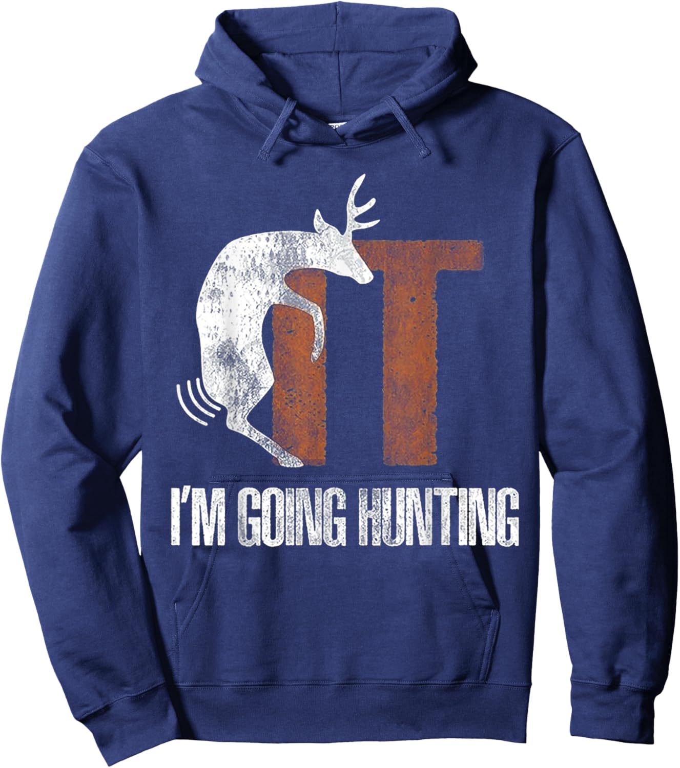 Deer Fuck It I Am Going Hunting Hoodie - Hoodie | Navy