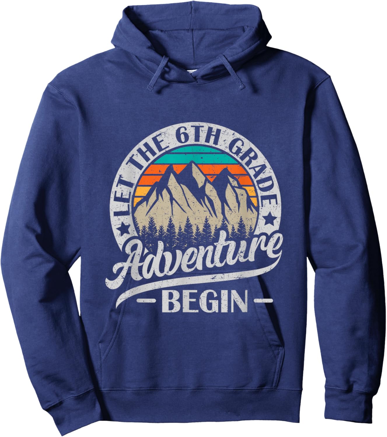 Let The 6th Grade Adventure Begin Sixth Grade Teacher Women Girls Kids Hoodie - Hoodie | Navy