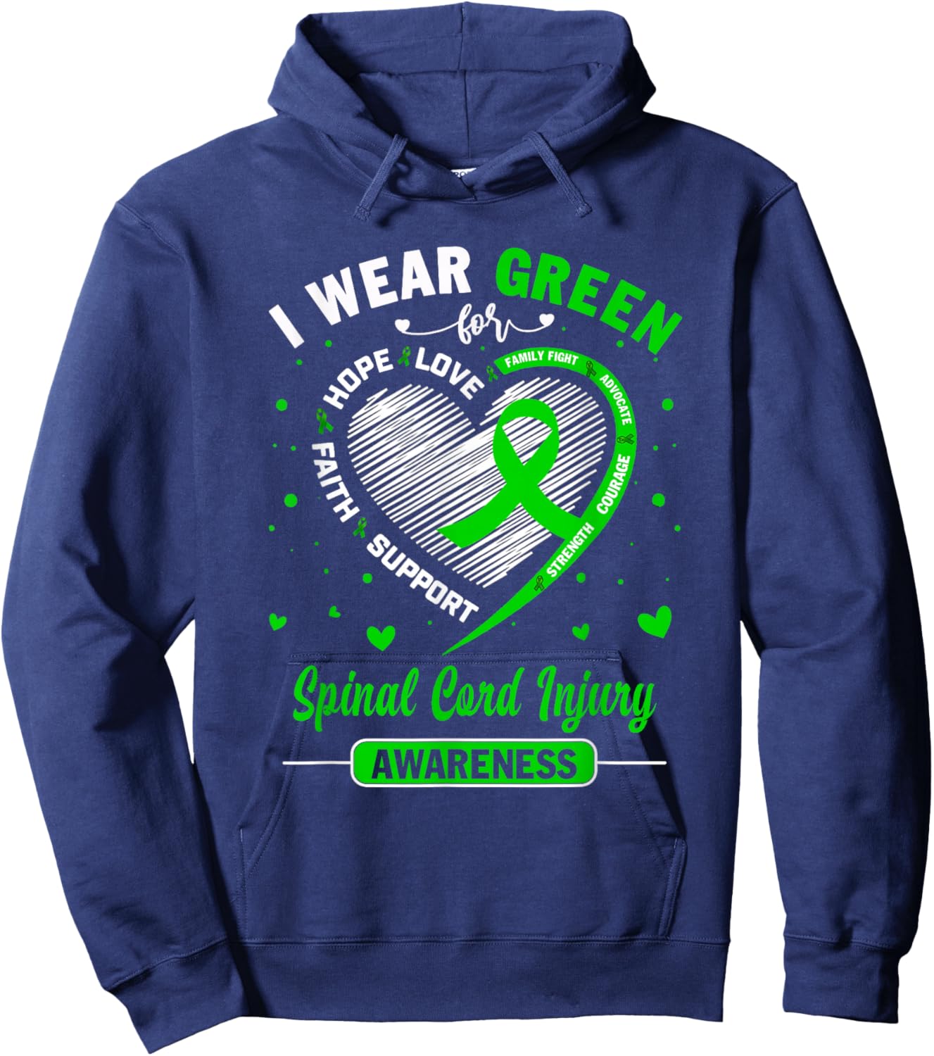 I Wear Green For Spinal Cord Injury Awareness Ribbon Hoodie - Hoodie | Navy