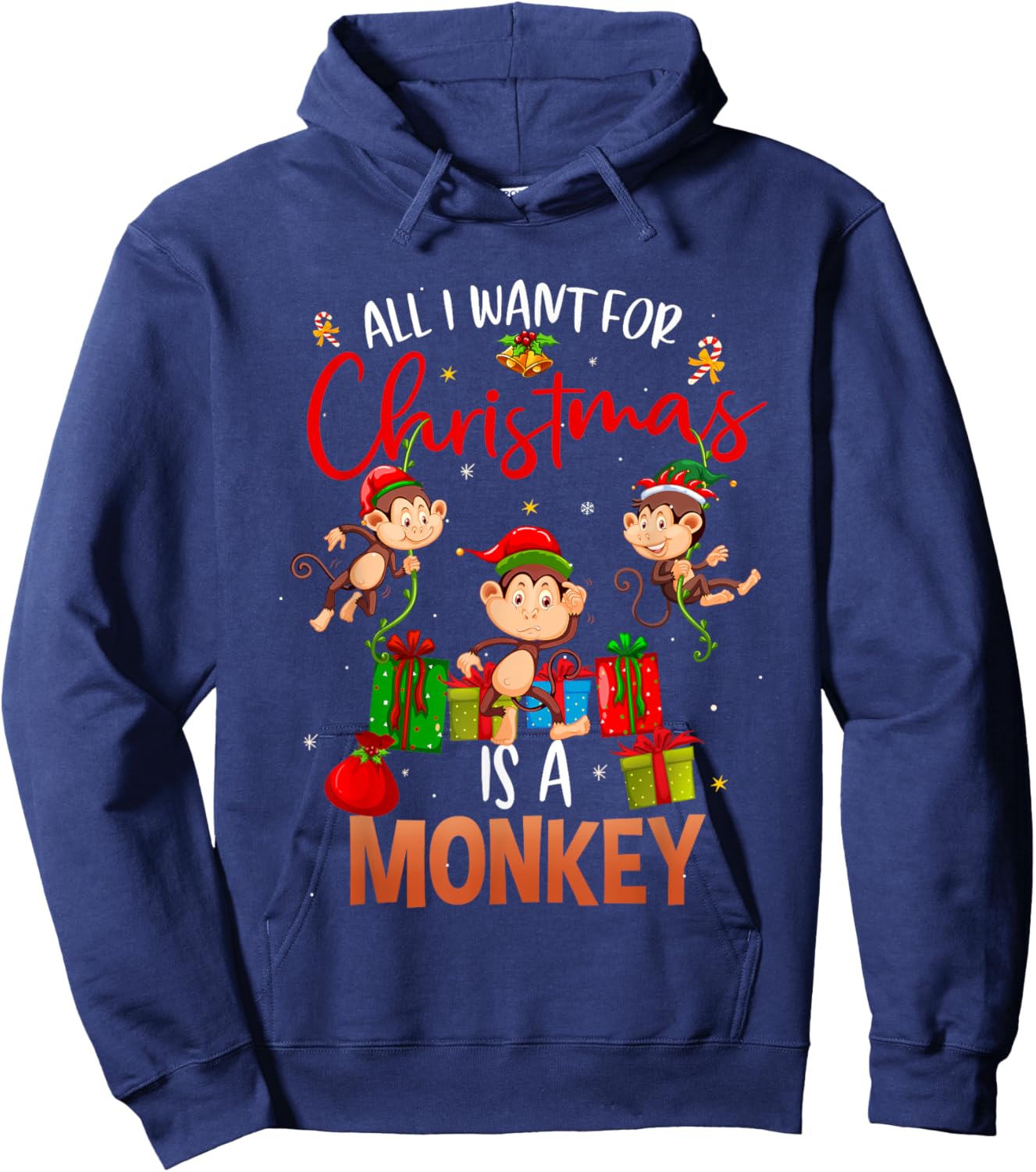 All I Want For Christmas Is A Monkey Funny Gift Hoodie - Hoodie | Navy