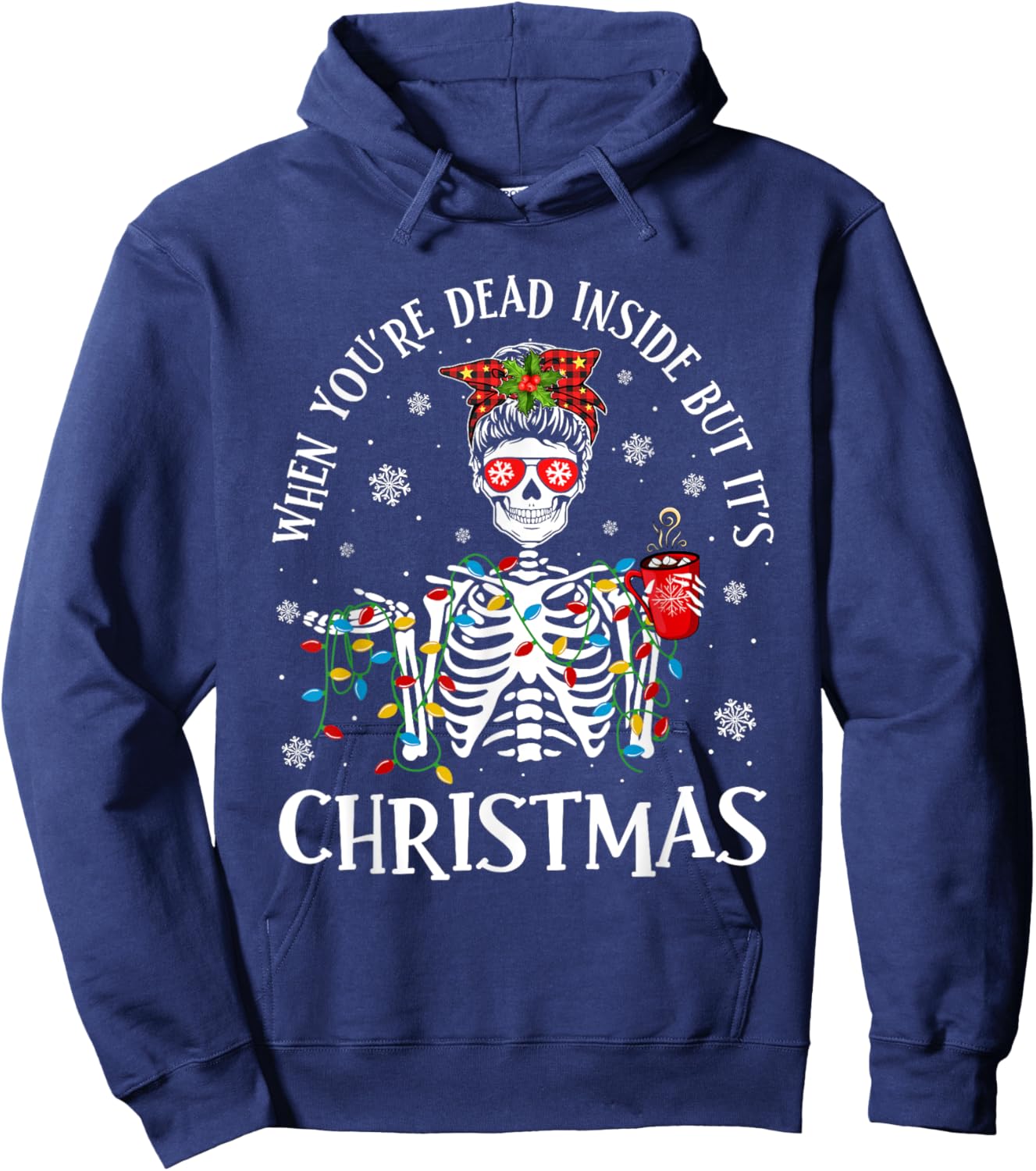 Christmas Lights When You're Dead Inside But It's Christmas Hoodie - Hoodie | Navy