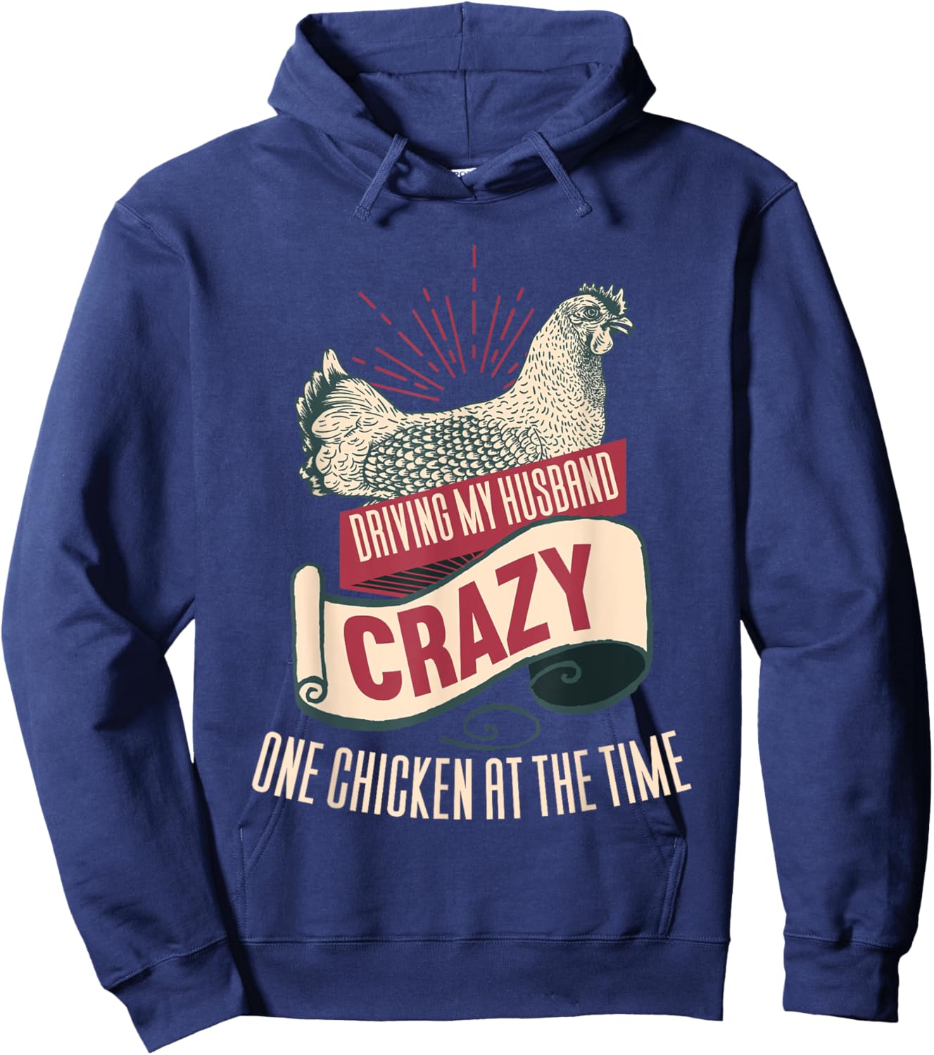 Driving My Husband Crazy One Chicken At A Time Hoodie - Hoodie | Navy