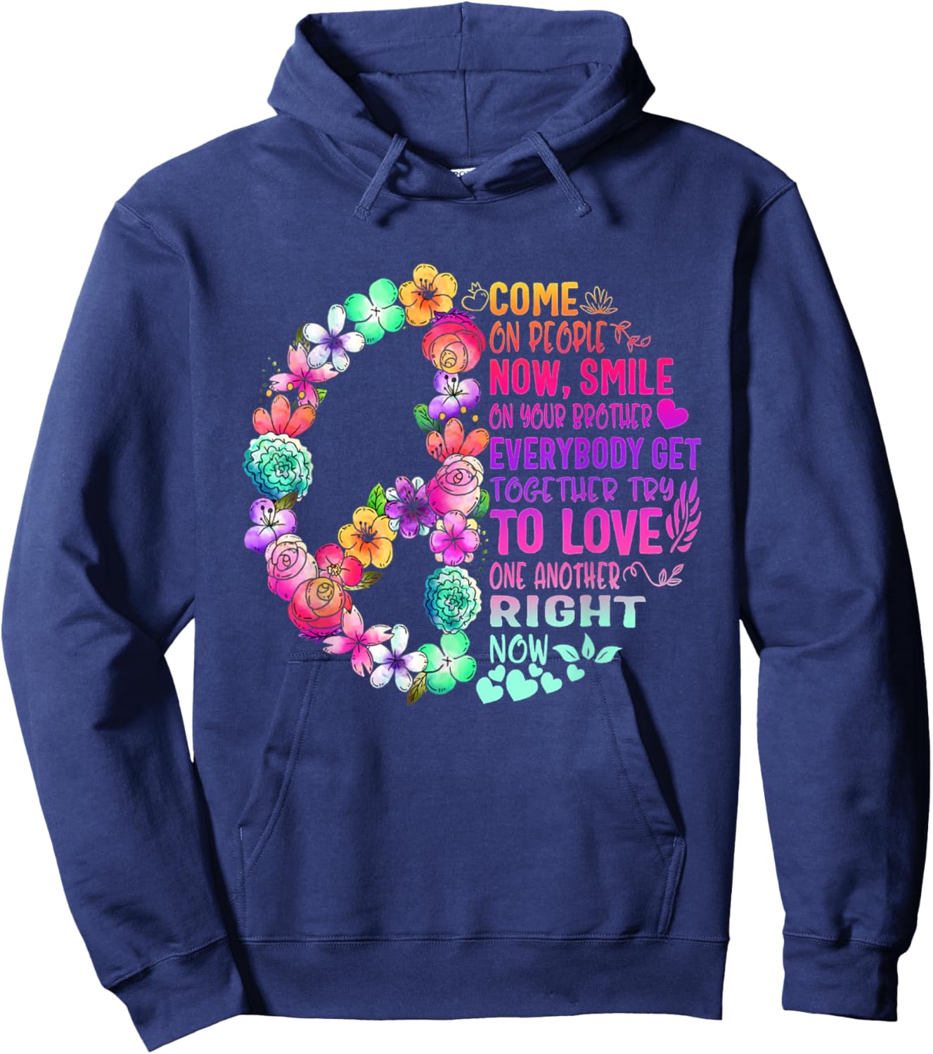Hippie Come On People Now Smile On Your Brother Hoodie - Hoodie | Navy