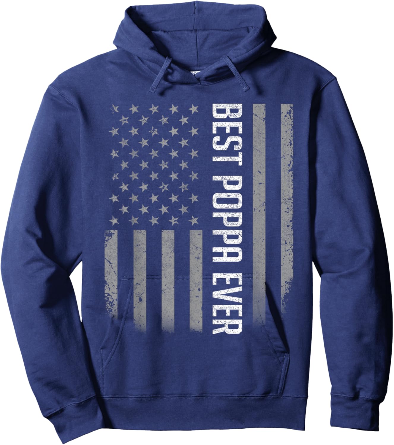 American Flag Dad Shirt Gift Fathers day Best Poppa Ever Hoodie - Hoodie | Navy