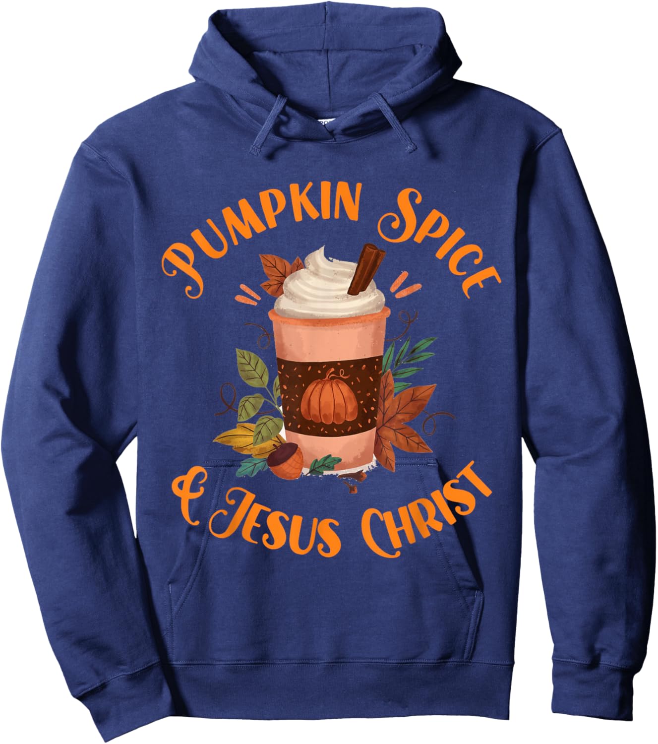 Fall Season Cute Pumpkin Spice And Jesus Christ Thanksgiving Hoodie - Hoodie | Navy