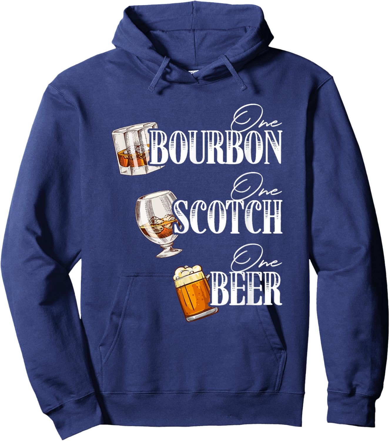 One Bourbon Funny One Scotch Alcohol Drink One Beer Hoodie - Hoodie | Navy