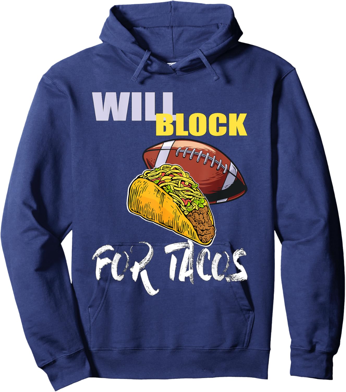 American Football Will Block for Tacos Hoodie - Hoodie | Navy
