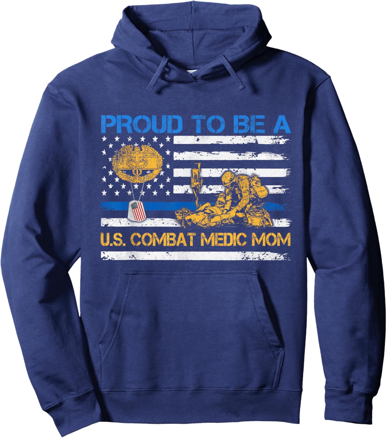 US Army Proud Combat Medic Mom Veteran Medical Military Flag Hoodie - Hoodie | Navy