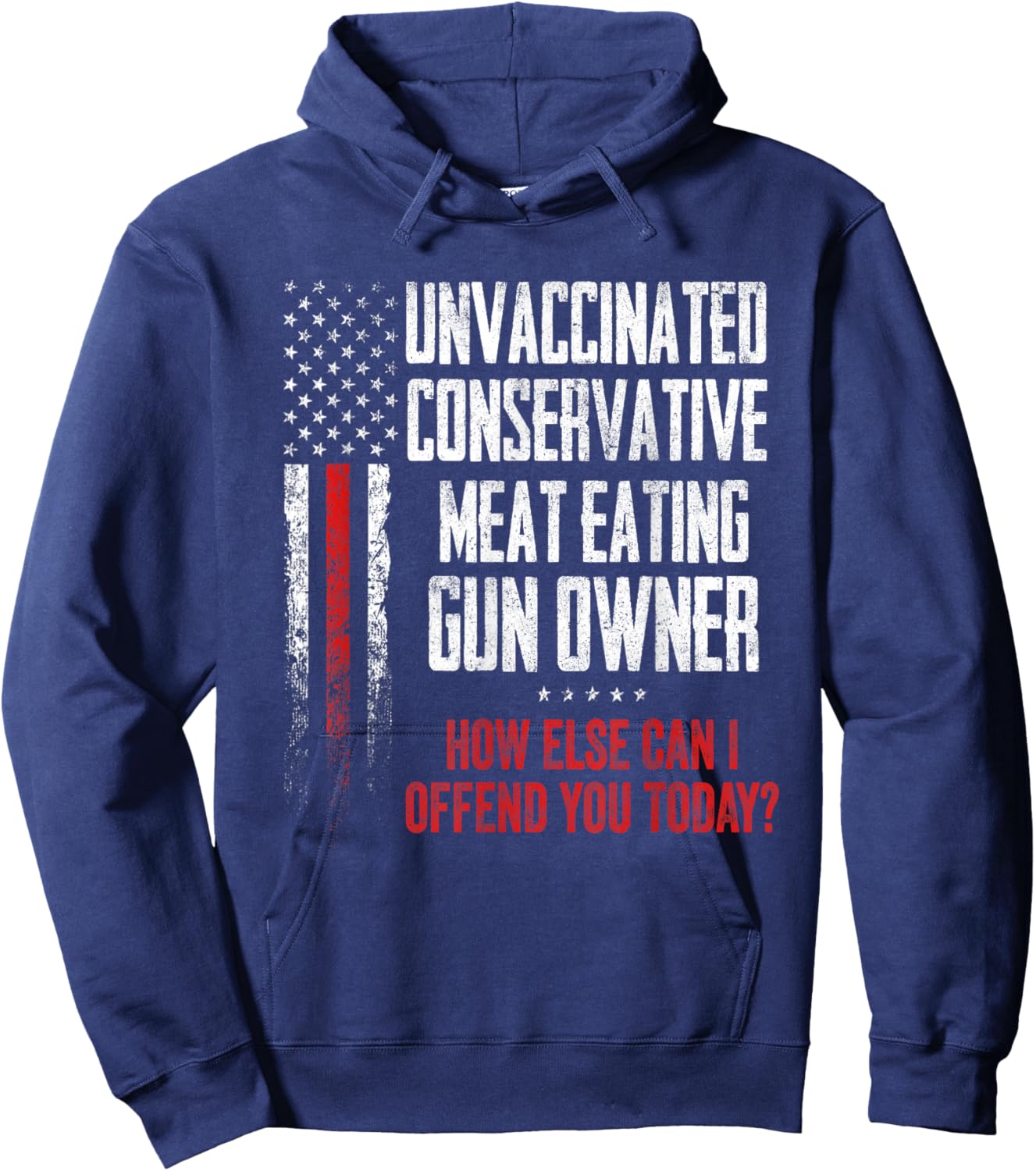 Unvaccinated Conservative Meat Eating Gun Owner Hoodie - Hoodie | Navy