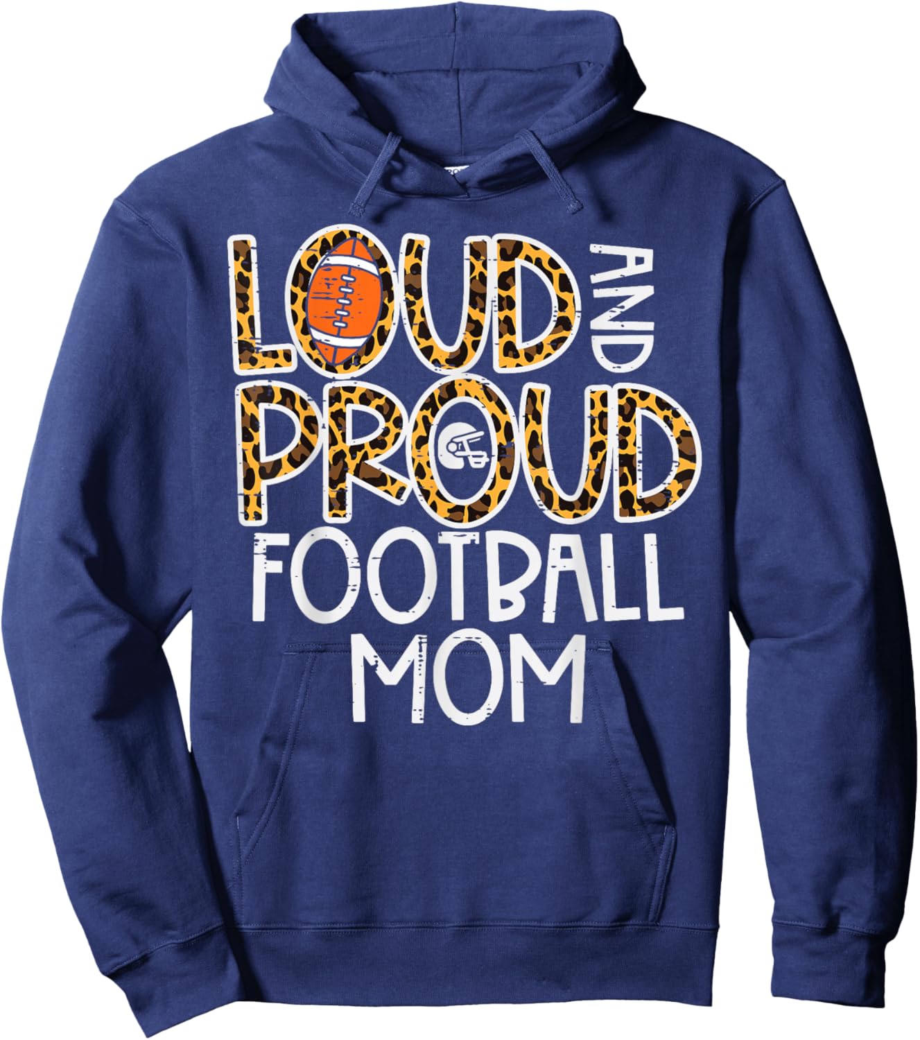 Leopard Loud & Proud American Football Mom Family Mama Mommy Hoodie - Hoodie | Navy
