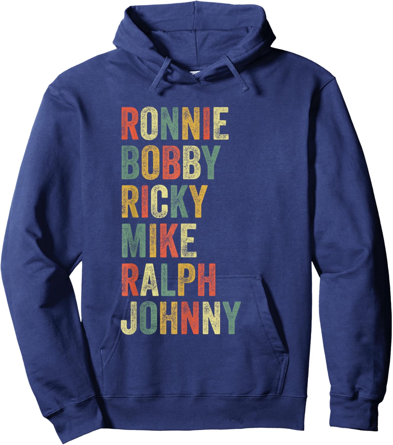 Ronnie Bobby Ricky Mike Ralph Johnny Funny Hip Hop Eighties Hoodie - Hoodie | Navy