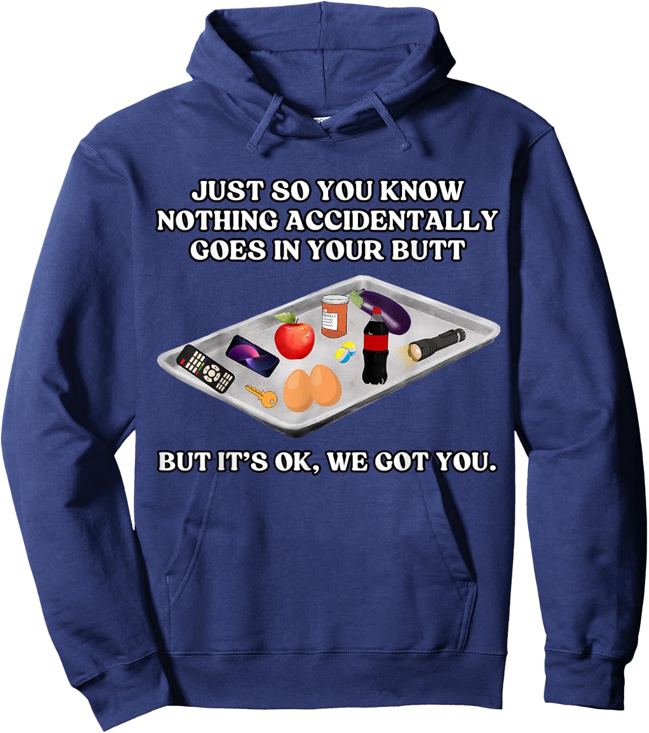 Nothing Go Accidentally to Your Butt Funny Medical Hoodie - Hoodie | Navy