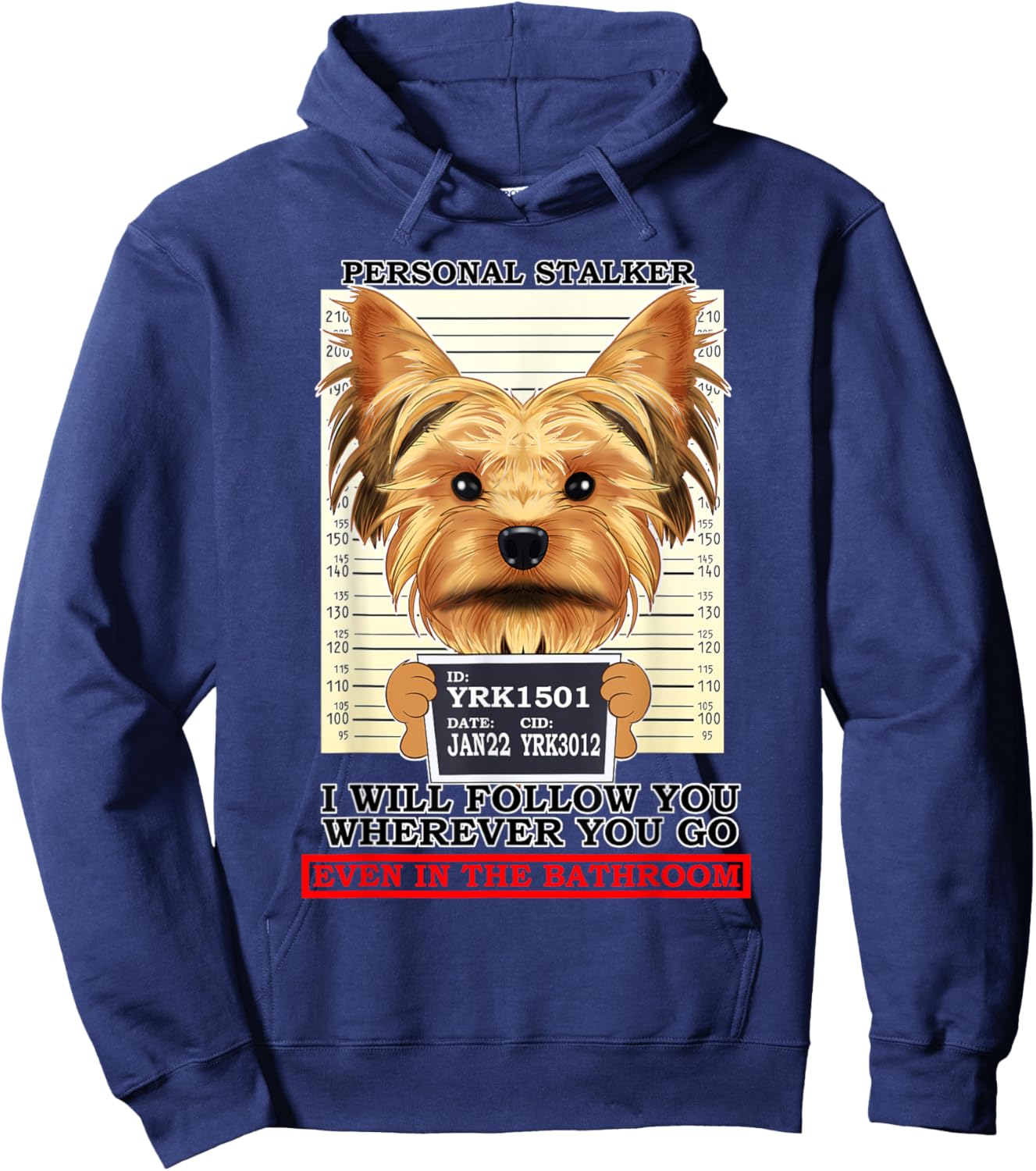 Personal Stalker Yorkshire Terrier Yorkie Hoodie - Hoodie | Navy