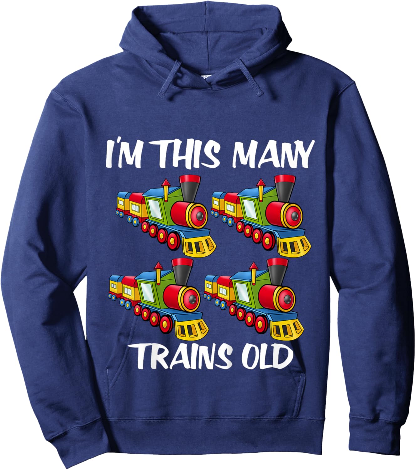 Kids I'm this many Trains Old Boy 4th Birthday 4 Years Old Hoodie - Hoodie | Navy