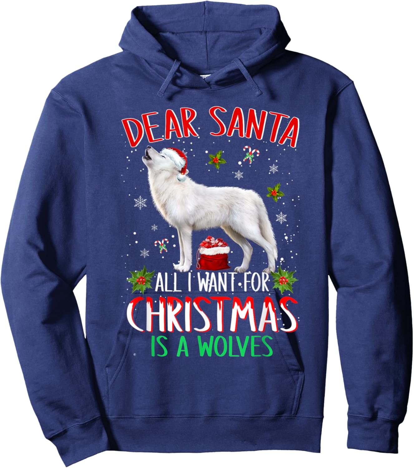 Wolf Christmas Dear Santa All I Want for Christmas Is A Wolf Hoodie - Hoodie | Navy