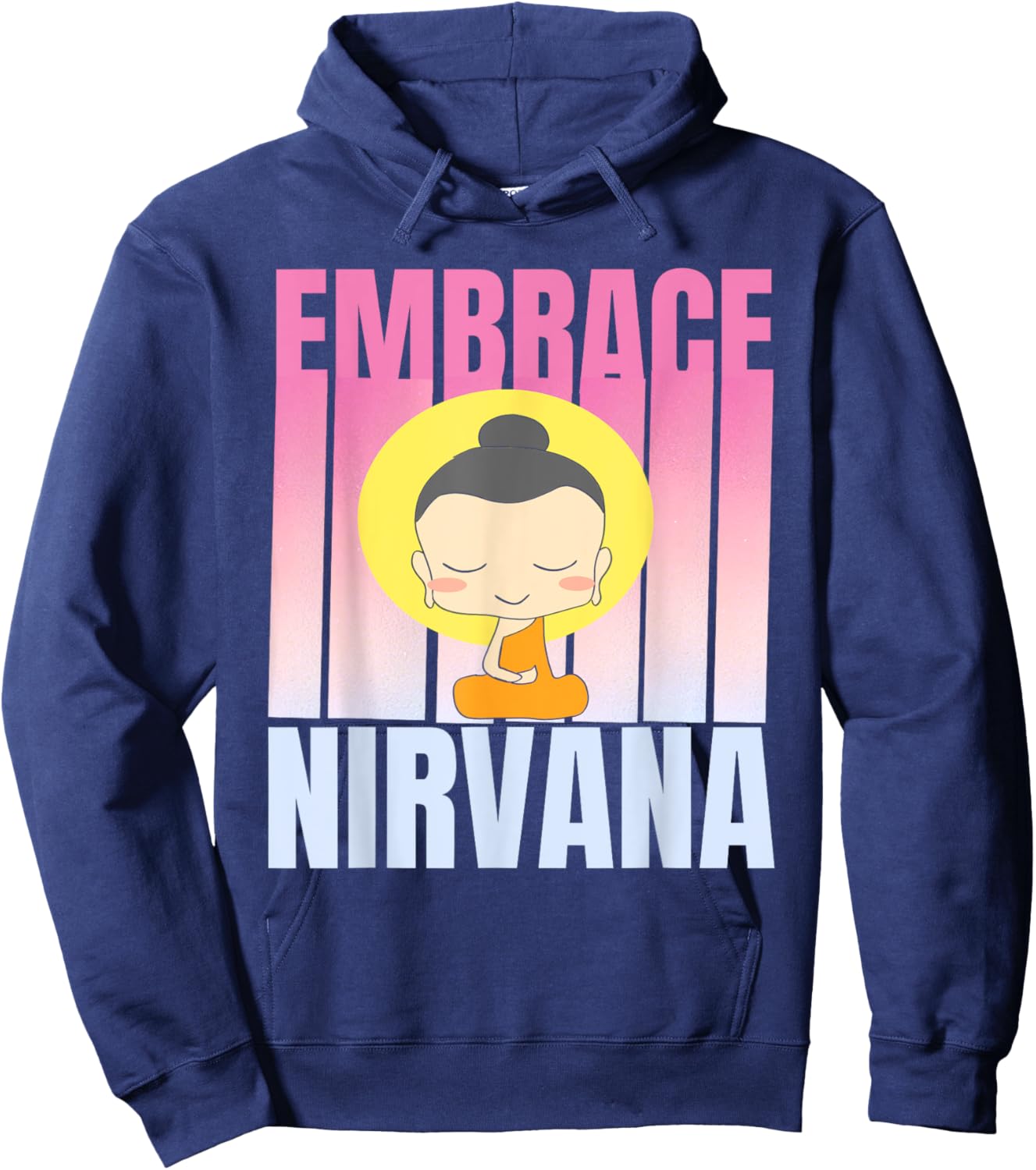 Embrace Nirvana Happy Meditating Zen Buddha Nirvana Hoodie - Hoodie | Navy