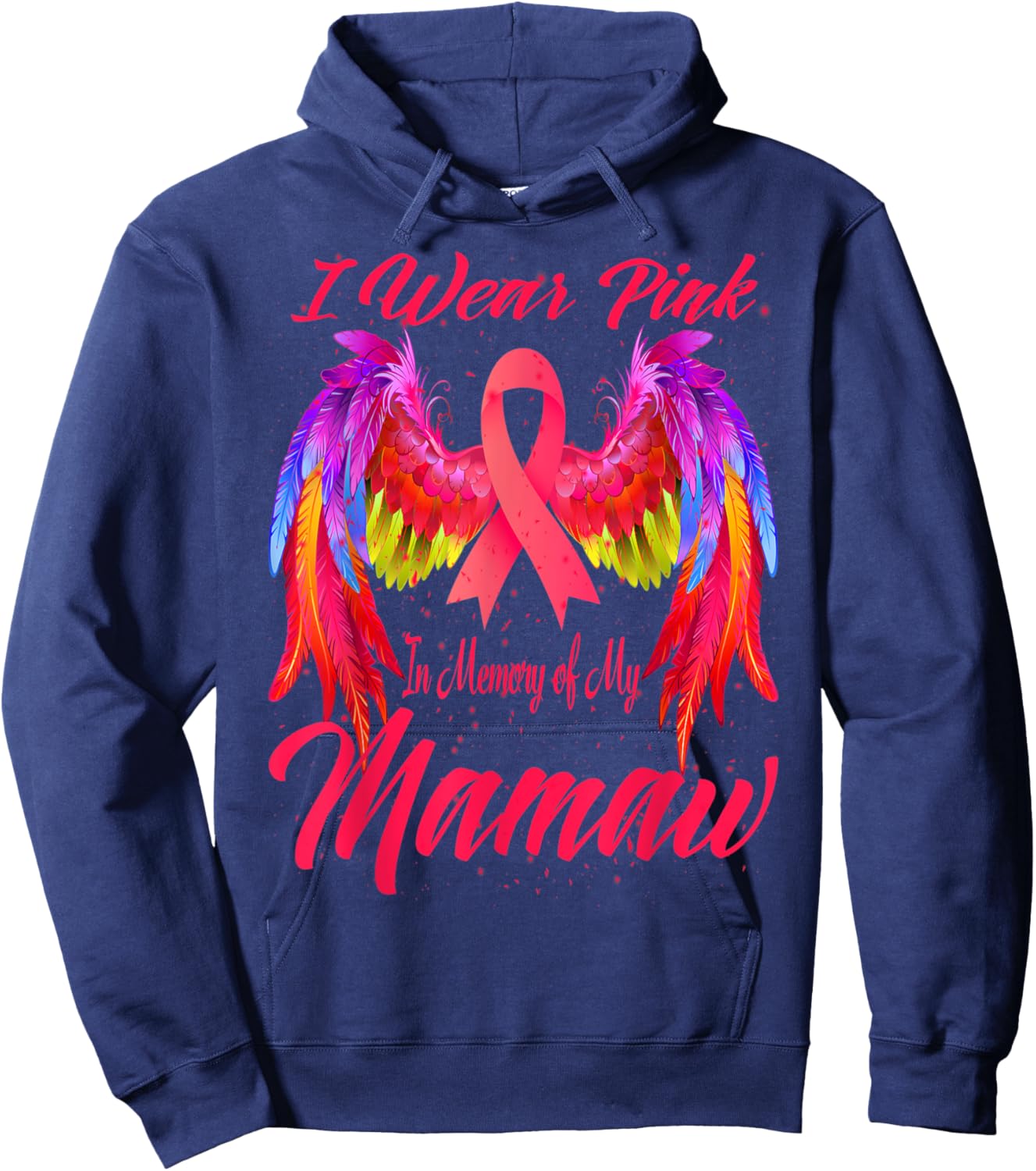I Wear Pink In Memory Of My Mamaw Wings Breast Cancer Hoodie - Hoodie | Navy