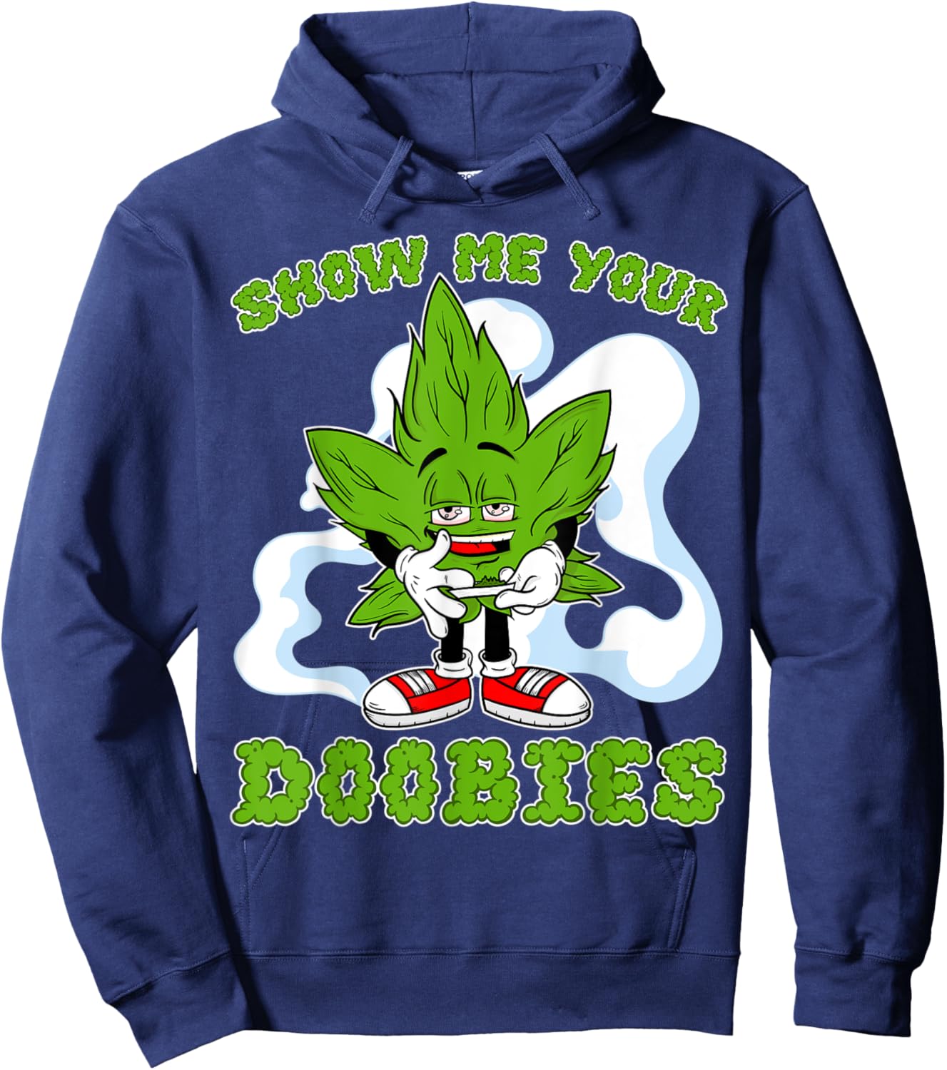 Show Me Your Doobies Weed Cartoon Funny Marijuana Bud Stoner Hoodie - Hoodie | Navy