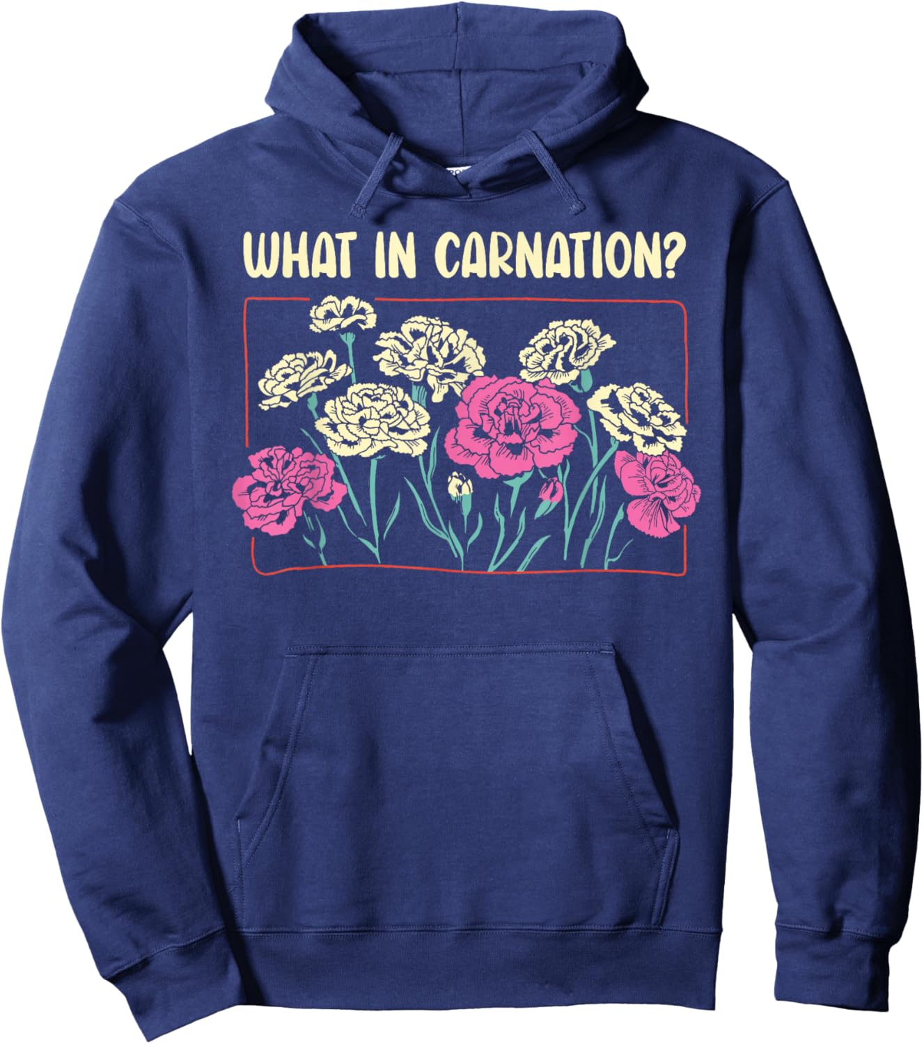 What In Carnation Floral Designer Flower Arranger Florist Hoodie - Hoodie | Navy