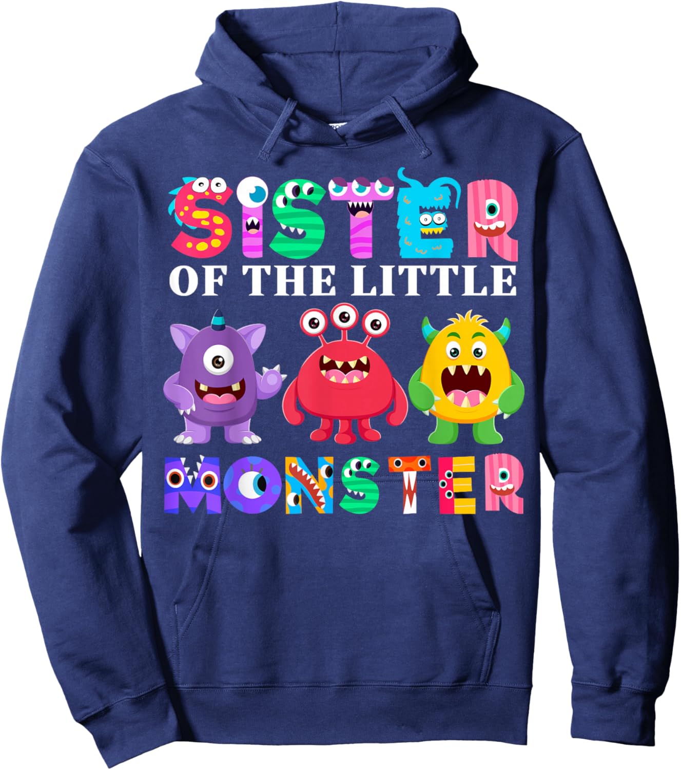 Sister Of The Little Monster Birthday Party Family Monster Hoodie - Hoodie | Navy