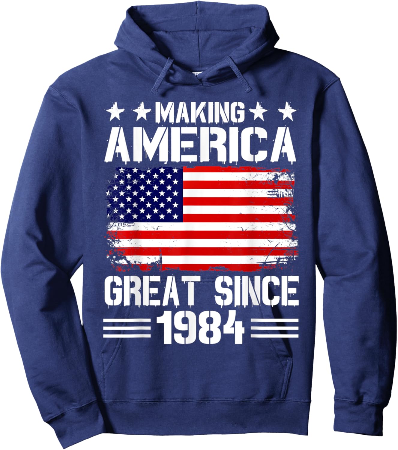 Making America Great Since 1984 Birthday Party American Flag Men Hoodie - Hoodie | Navy