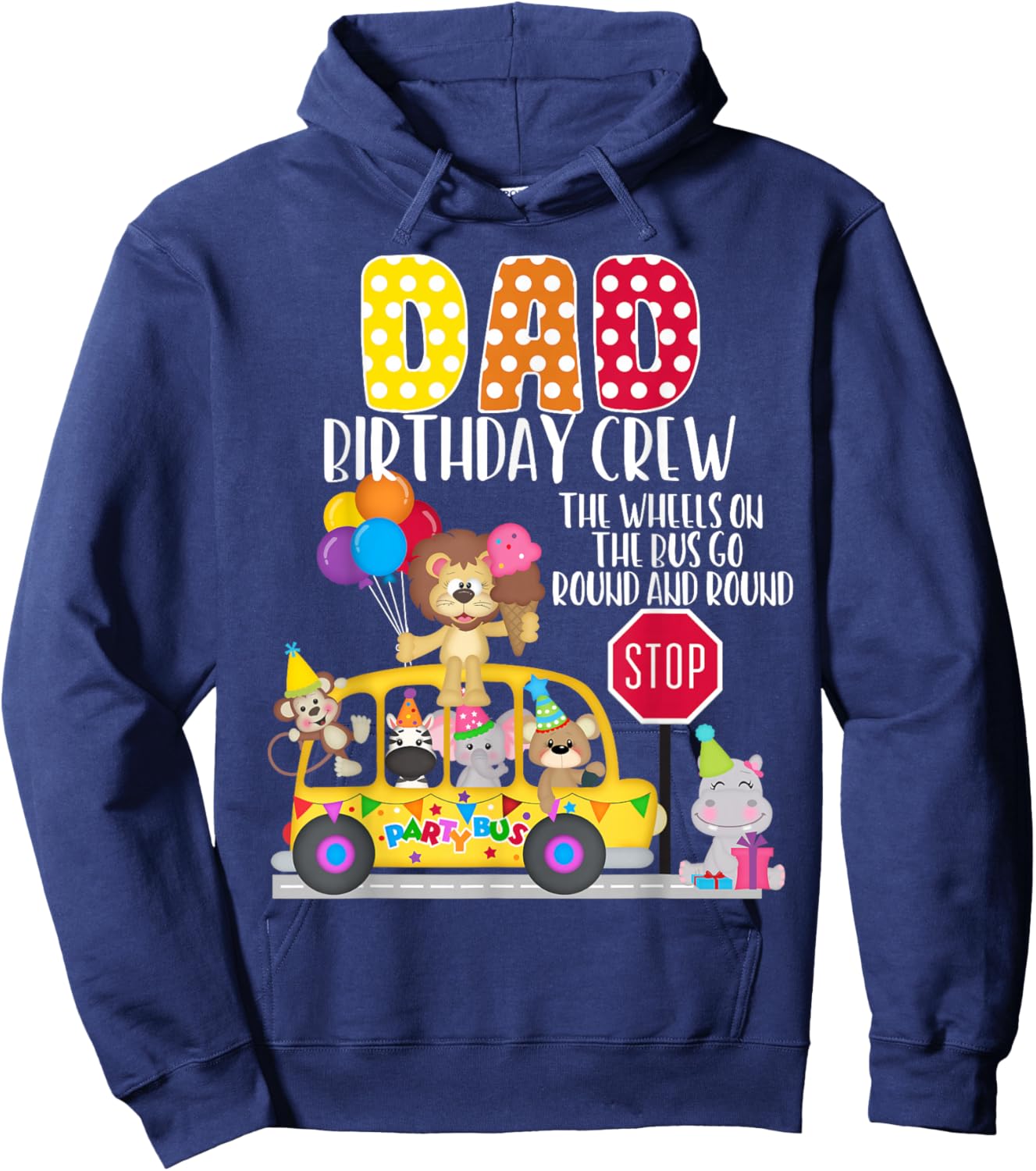 The Wheels On The Bus Dad Birthday Crew Party Toddler Kids Hoodie - Hoodie | Navy