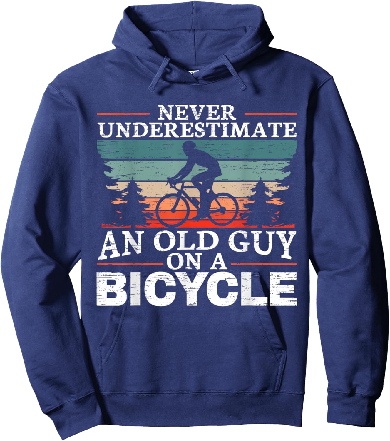 Never Underestimate an Old Man On A Bicycle for a Cycling Hoodie - Hoodie | Navy