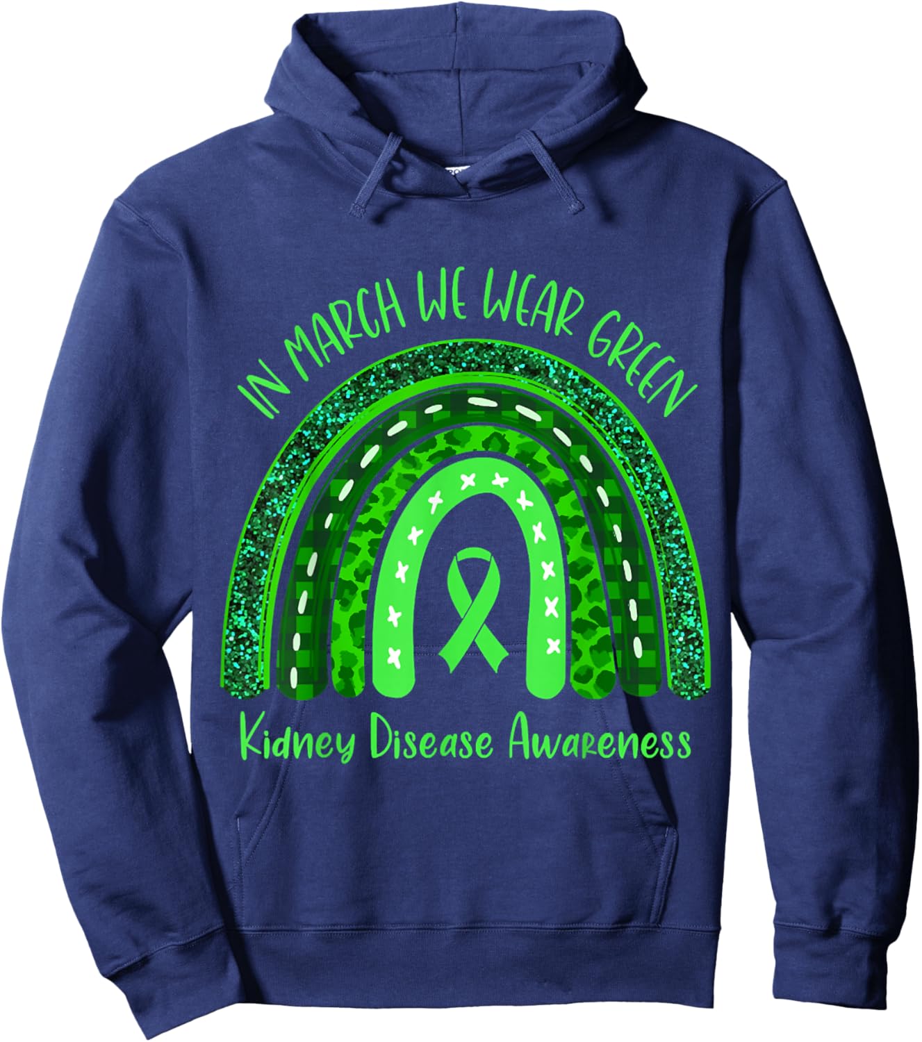 In March We Wear Green Kidney Disease Awareness Hoodie - Hoodie | Navy