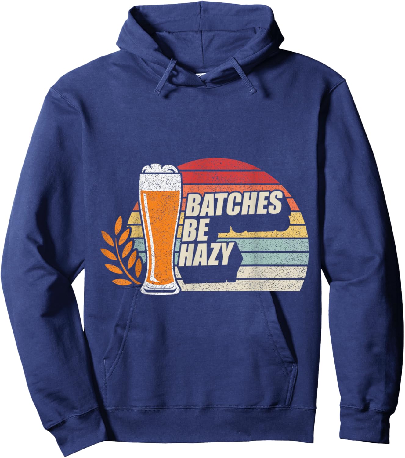 Retro Vintage Craft Beer Batches Be Hazy Home Brewing Hoodie - Hoodie | Navy
