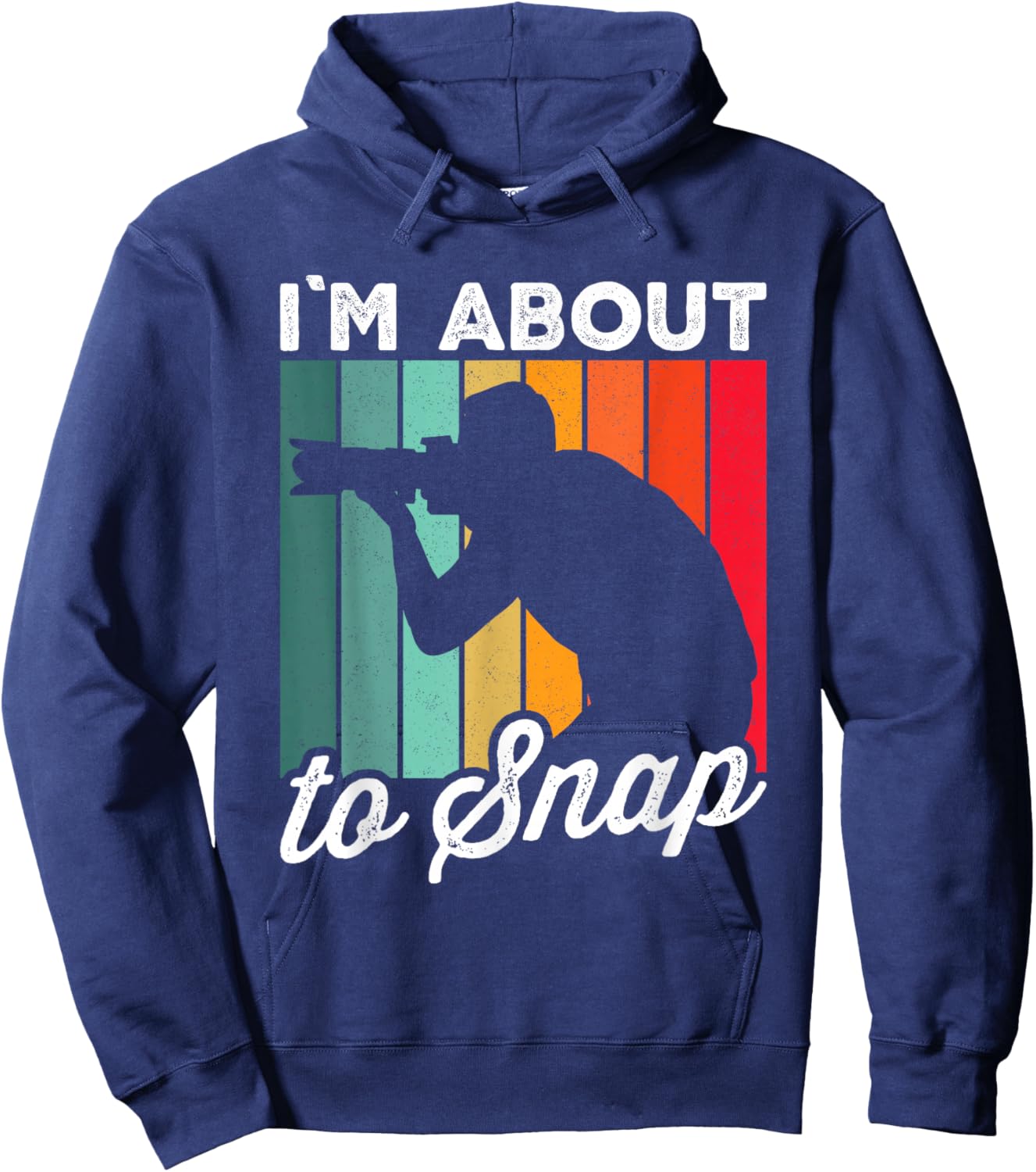 I'm About To Snap Photography Funny Photographer Camera Hoodie - Hoodie | Navy