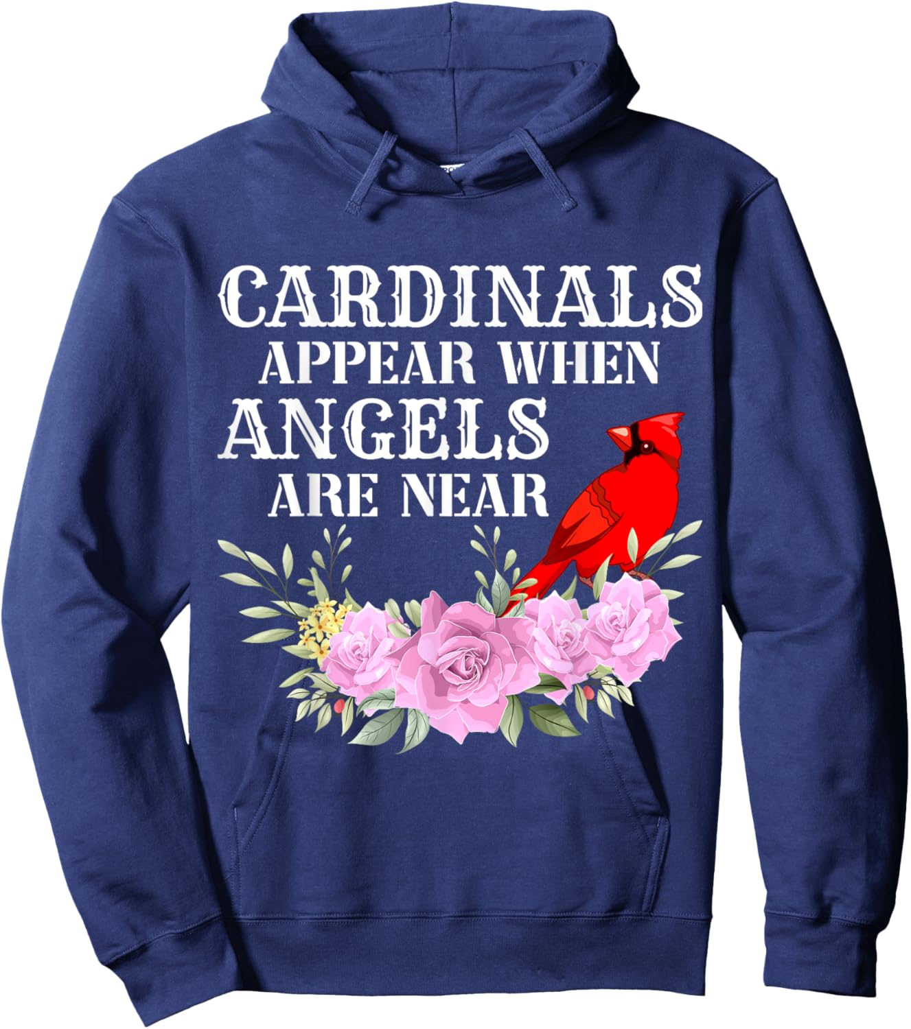 Cardinals Appear When Angels are near Hoodie - Hoodie | Navy