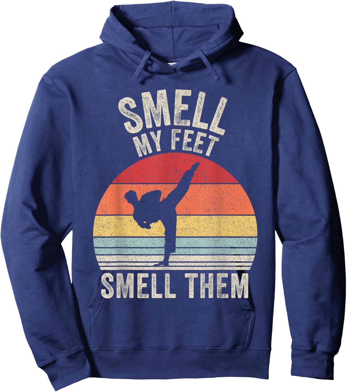 Vintage Retro Smell My Feet Smell Them Funny Taekwondo Hoodie - Hoodie | Navy