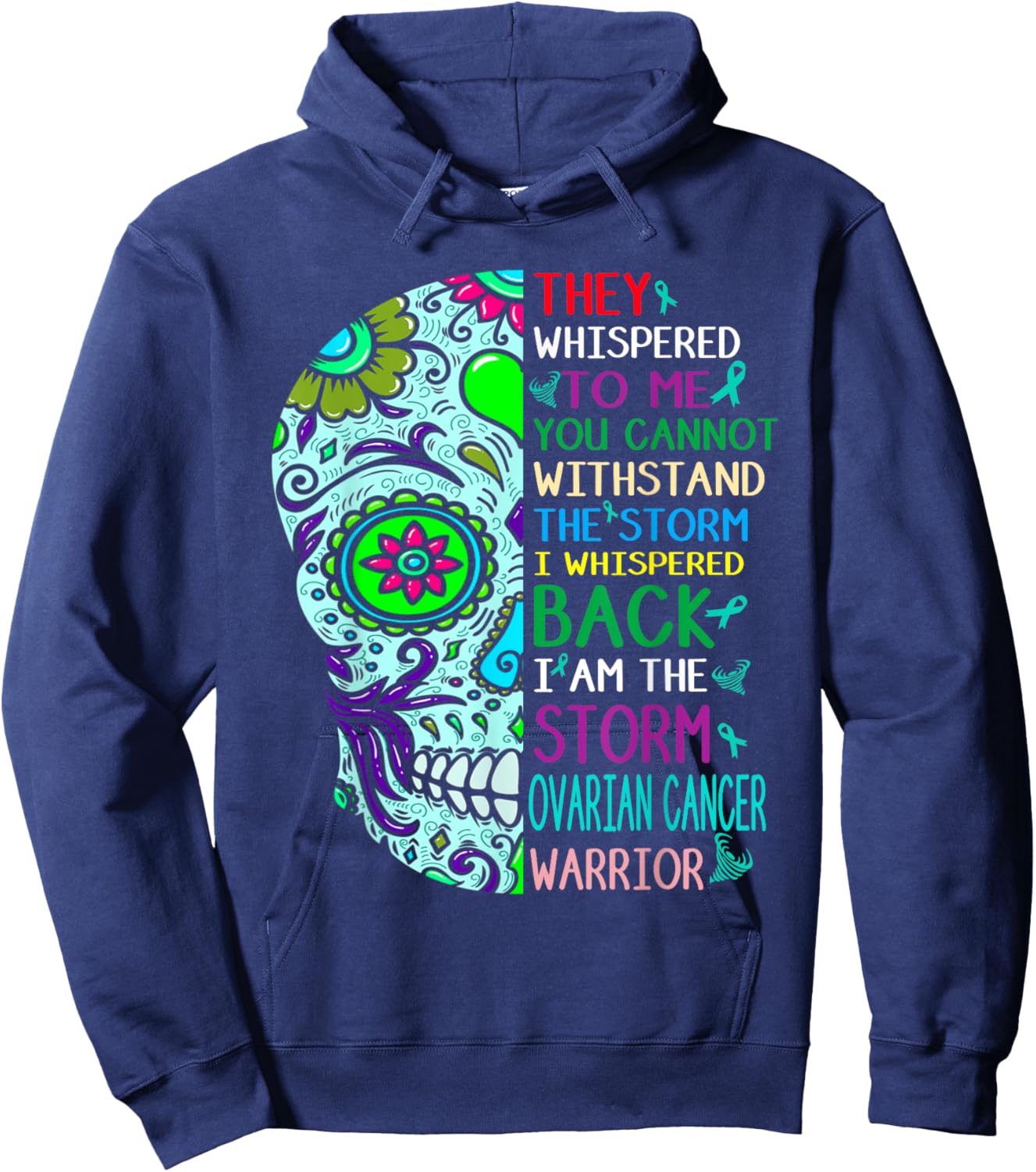 I Am the Storm Ovarian Cancer Skull Warrior Cancer Awareness Hoodie - Hoodie | Navy
