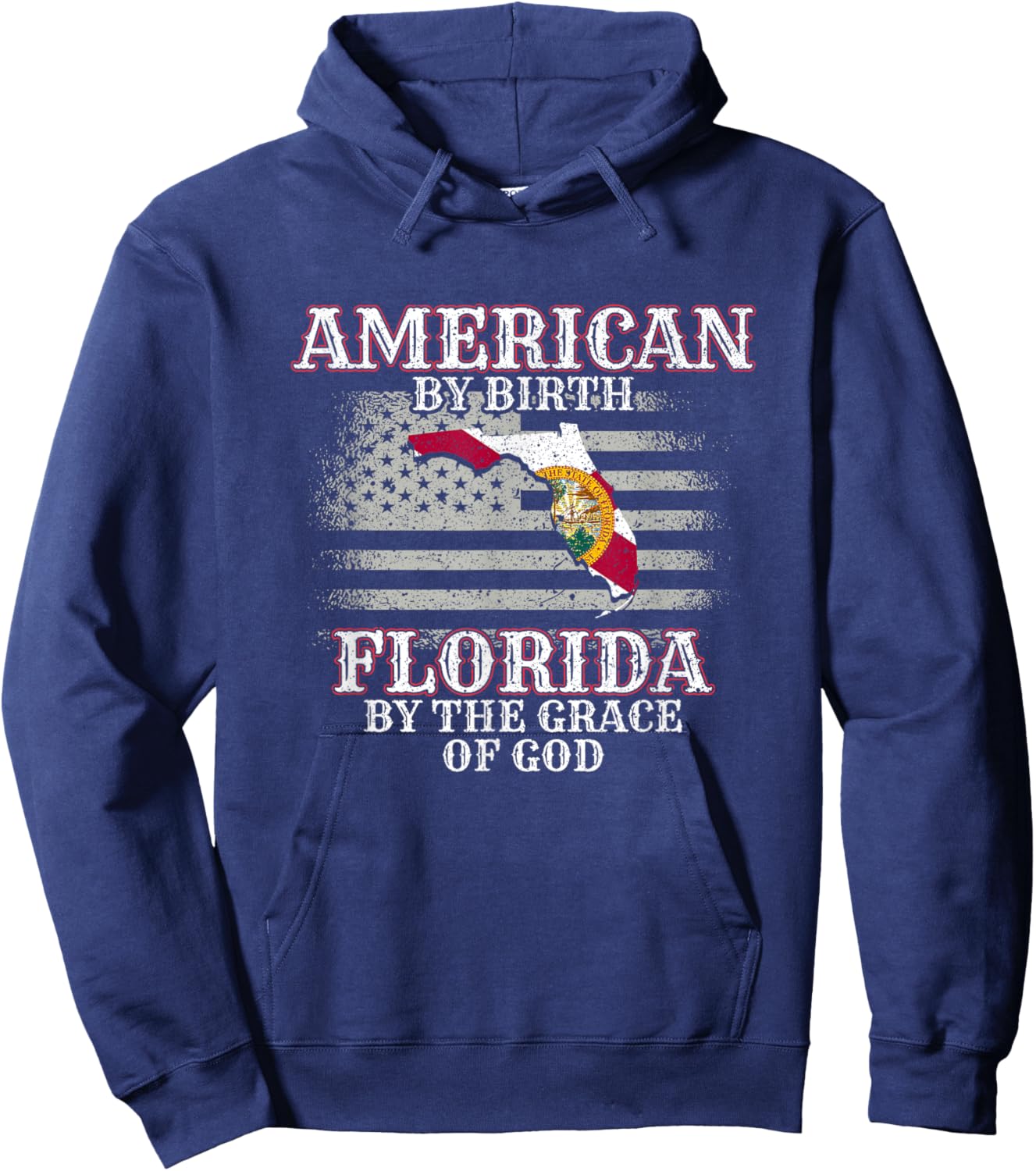 American By Birth Floridian By The Grace Of God FL Florida Hoodie - Hoodie | Navy