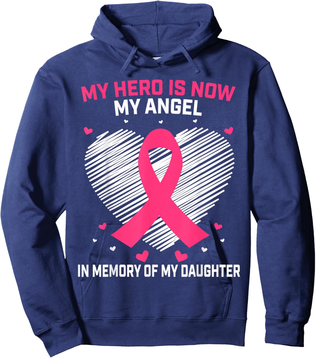 Pink In Memory Of My Daughter Breast Cancer Memorial Graphic Hoodie - Hoodie | Navy