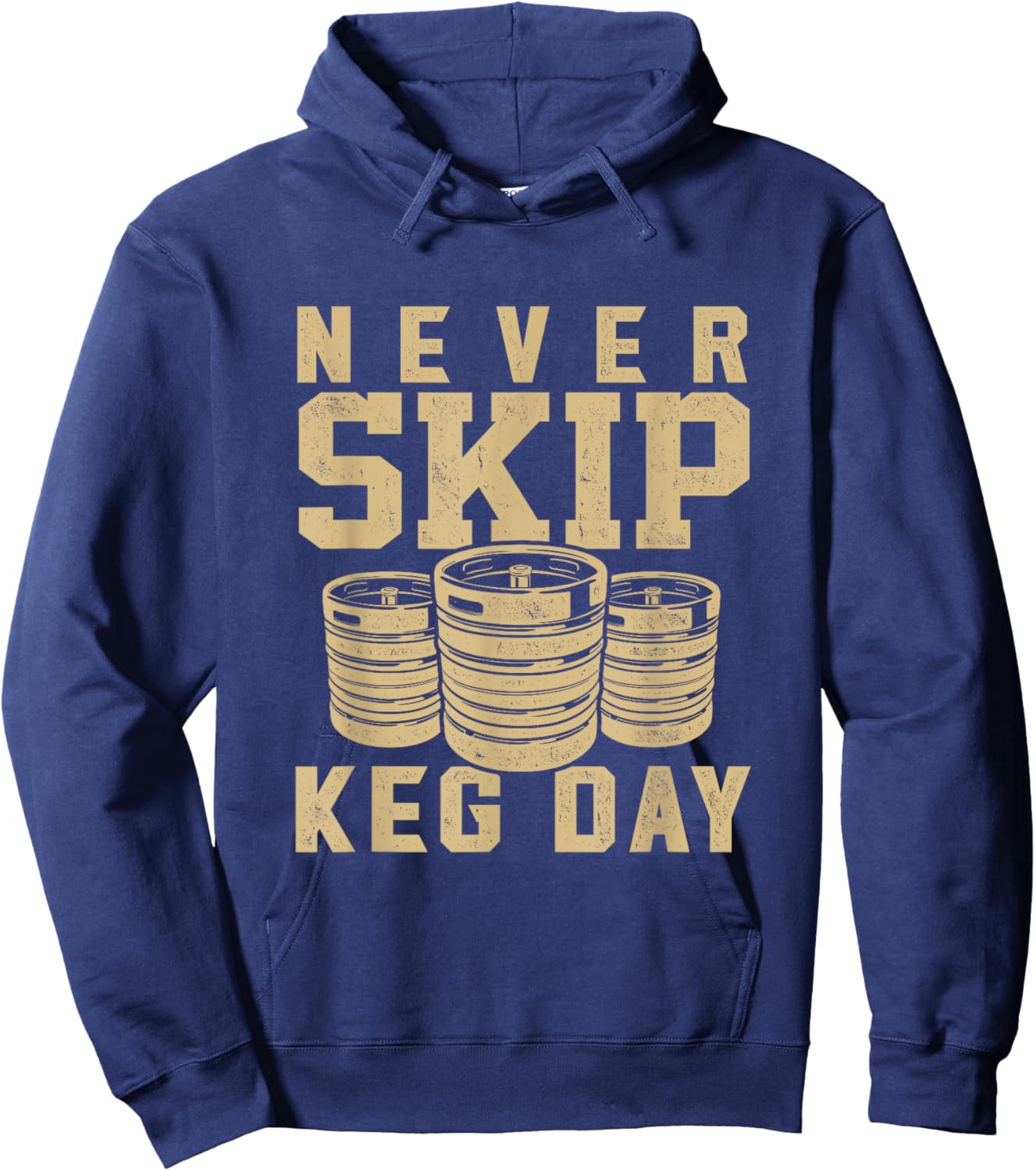 Never Skip Keg Day beer drinker workout brewer Hoodie - Hoodie | Navy