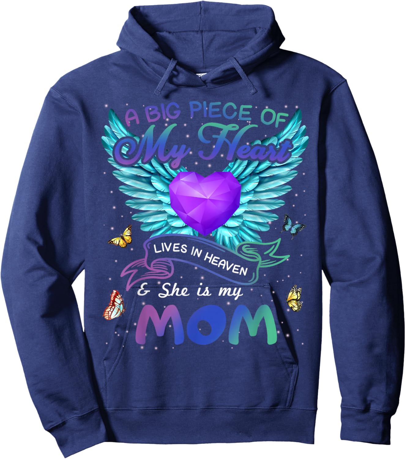 A Big Piece Of My Heart Lives In Heaven She Is Mom Angel Hoodie - Hoodie | Navy