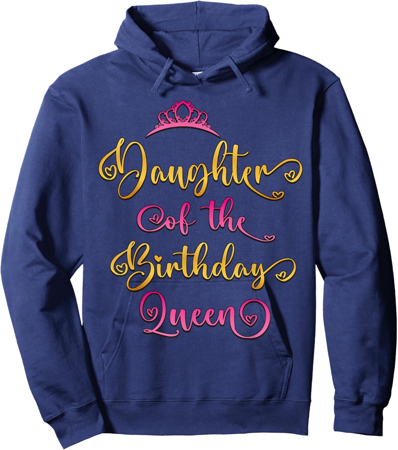Daughter of The Birthday Queen Bday Party Hoodie - Hoodie | Navy